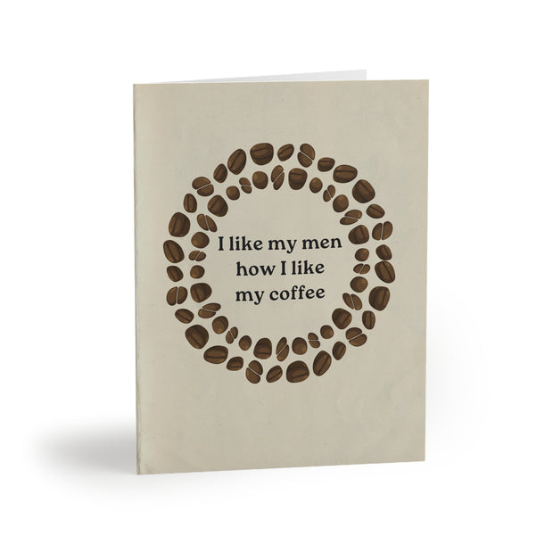 "I Like My Coffee" Funny Greeting Cards