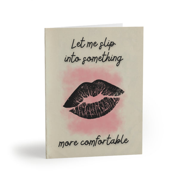 "Slip Into Something More Comfortable" Funny Snarky Greeting Cards