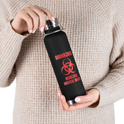 "Biohazard: Regulated Medical Waste" 22 oz Copper Vacuum Insulated Bottle