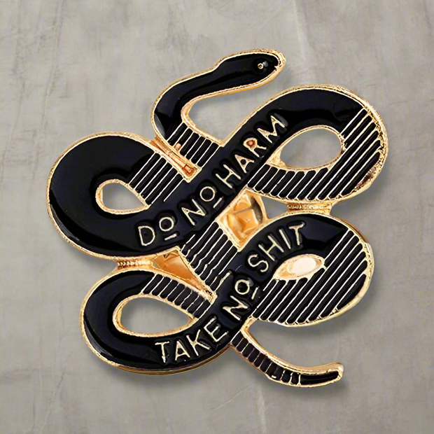 "Do No Harm; Take No Sh*t" Enamel Lapel Pin