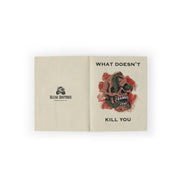 "What Doesn't Kill You" Funny Greeting Cards