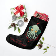 "Iä! Iä! Cthulhu fhtagn!" (Hail! Hail! Cthulhu awaits!) Holiday Stocking