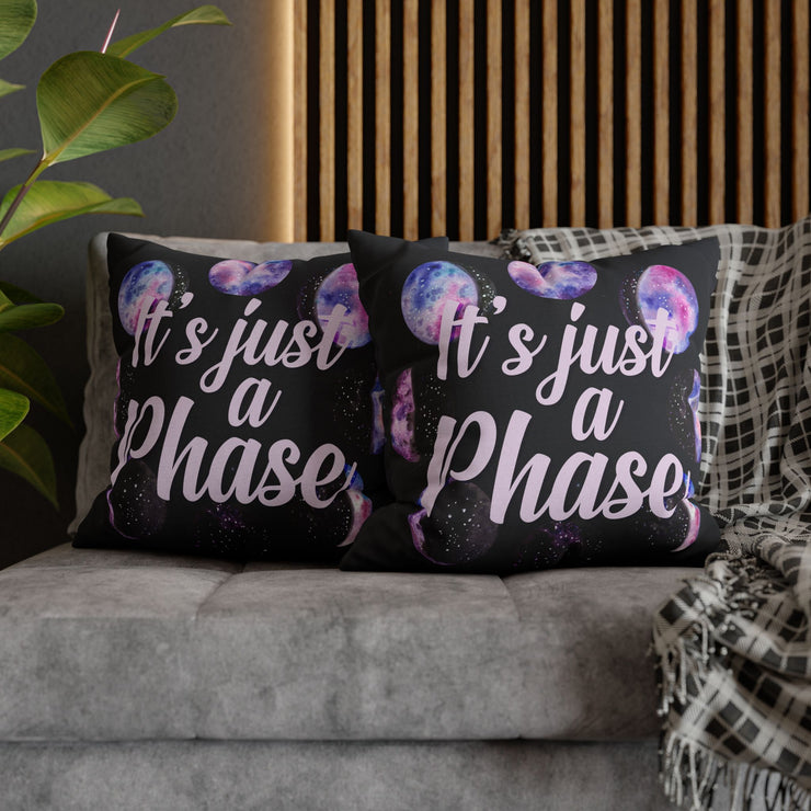 "It's Just a Phase" Throw Pillow