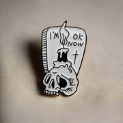 "I'm Ok Now" Gravestone & Skull Enamel Lapel Pin