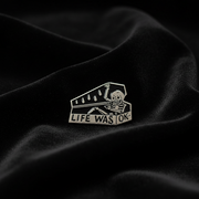 "Life Was OK" Skeleton & Coffin Enamel Lapel Pin