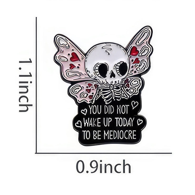 "Not Mediocre" Skeleton Fairy Enamel Lapel Pin