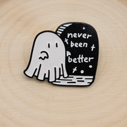 "Never Been Better" Graveyard Ghost Enamel Lapel Pin